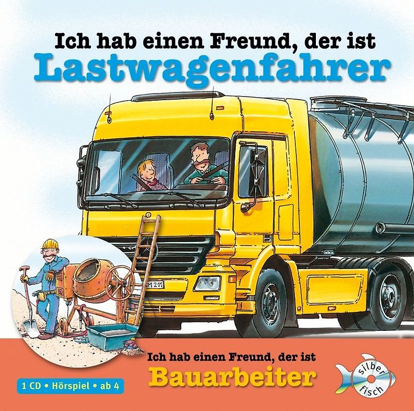 Ich hab einen Freund, der ist Lastwagenfahrer / Bauarbeiter