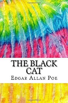 The Black Cat: Includes MLA Style Citations for Scholarly Secondary Sources, Peer-Reviewed Journal Articles and Critical Essays (Squid Ink Classics)