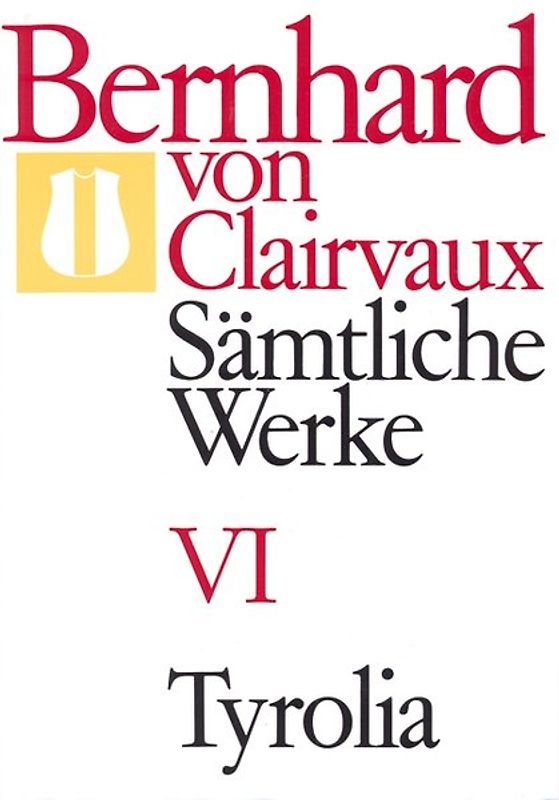 Bernhard von Clairvaux. Sämtliche Werke / Bernhard von Clairvaux. Sämtliche Werke Bd. VI