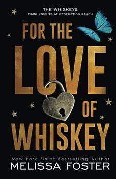 For the Love of Whiskey: Cowboy Whiskey (The Whiskeys: Dark Knights at Redemption Ranch, Band 3)