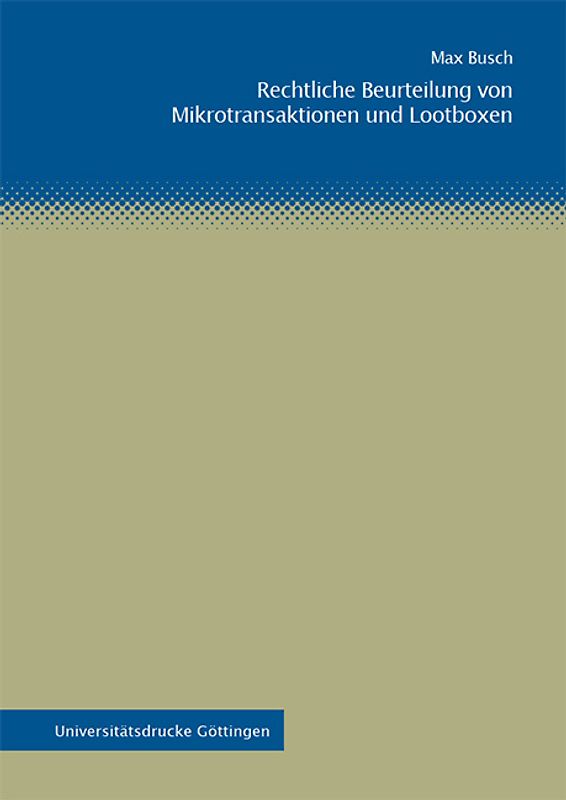 Rechtliche Beurteilung von Mikrotransaktionen und Lootboxen