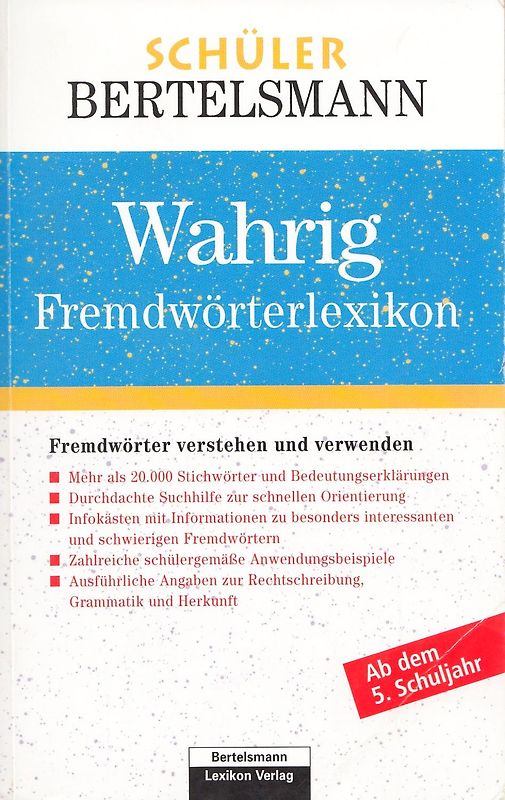 Schüler Bertelsmann: Wahrig - Fremdwörterlexikonund - Fremdwörter verstehen und verwenden - Renate Wahrig-Burfeind [Taschenbuch]