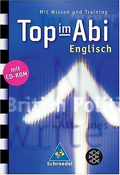 Top im Abi: Top im Abi. Englisch. Mit CD-ROM: Mit Wissen und Training - Sarah Nowotny
