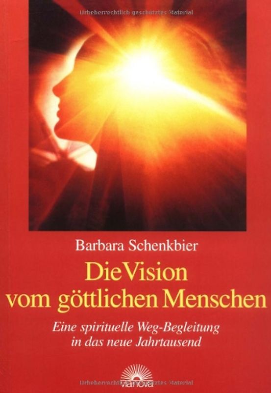 Die Vision vom göttlichen Menschen