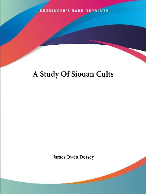 A Study Of Siouan Cults