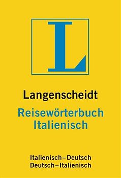 Langenscheidt Reisewörterbuch Italienisch. Italienisch-Deutsch/Deutsch-Italienisch