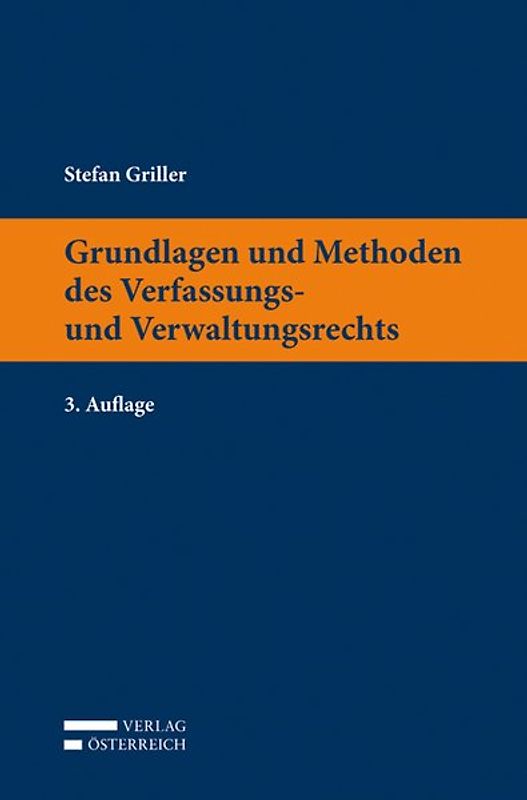Grundlagen und Methoden des Verfassungs- und Verwaltungsrechts