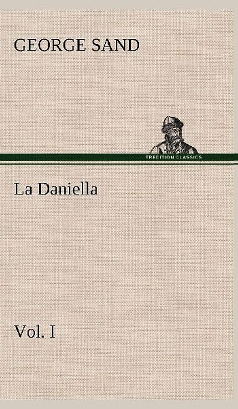 La Daniella, Vol. I.