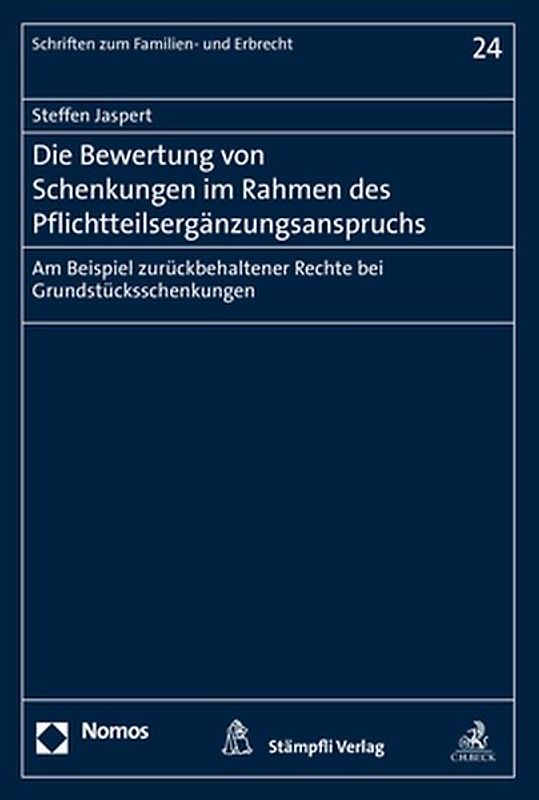 Die Bewertung von Schenkungen im Rahmen des Pflichtteilsergänzungsanspruchs