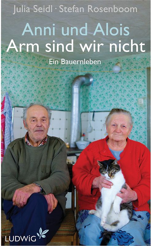 Anni und Alois - Arm sind wir nicht