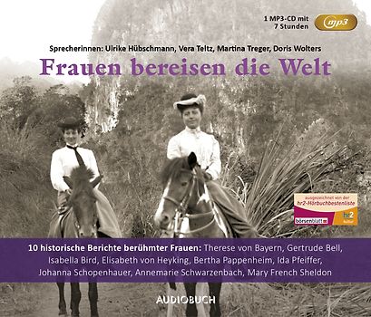 Frauen bereisen die Welt - Sonderausgabe (1 MP3-CD)