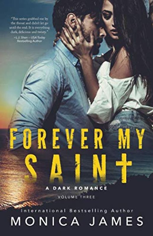 Forever My Saint: All The Pretty Things Trilogy Volume 3