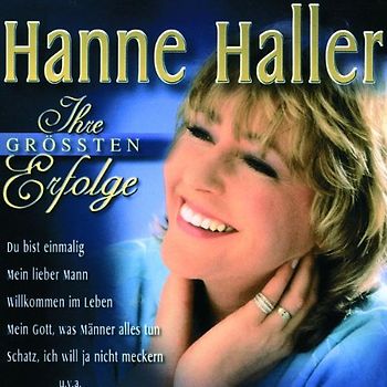 Hanne Haller - Ihre Größten Erfolge