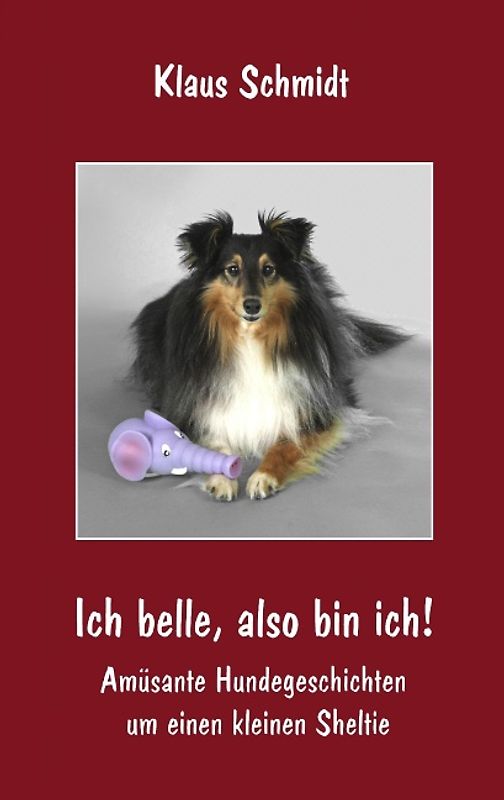 Ich belle, also bin ich!