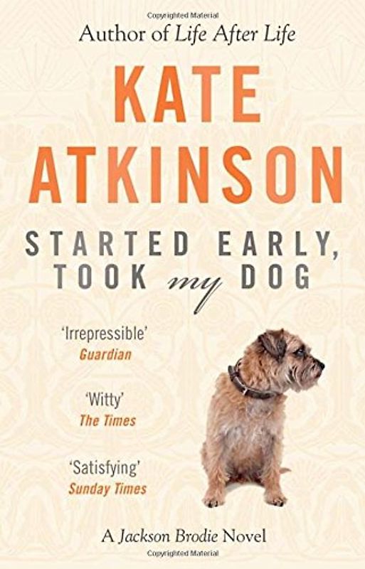 Started Early, Took My Dog - Kate Atkinson