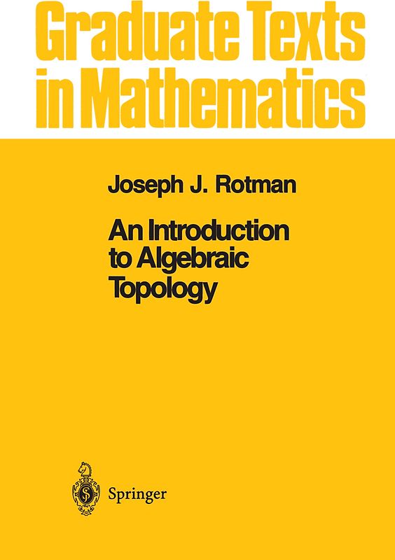 An Introduction to Algebraic Topology