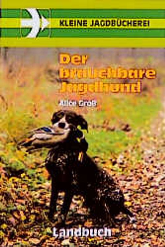 Der brauchbare Jagdhund