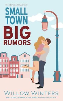 Small Town, Big Rumors: The Tequila Rose Duet