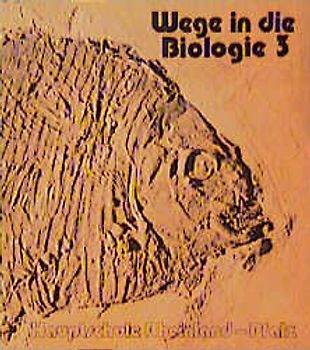 Wege in die Biologie. Schülerband