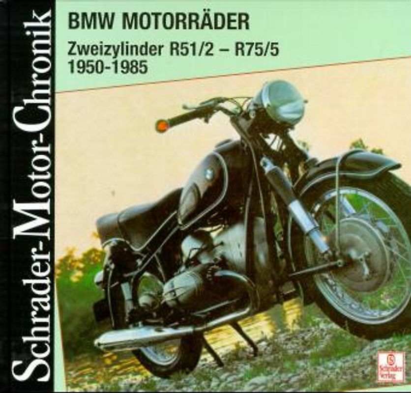 BMW Motorräder 1950-73. Zweizylinder R 51/2-R 75/5