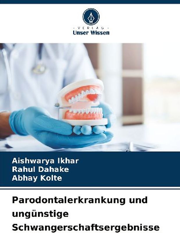 Parodontalerkrankung und ungünstige Schwangerschaftsergebnisse