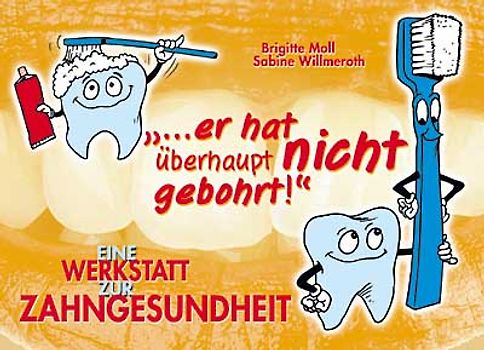 ... er hat überhaupt nicht gebohrt!