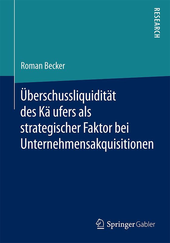Überschussliquidität des Käufers als strategischer Faktor bei Unternehmensakquisitionen