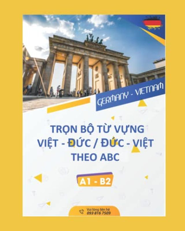 Trọn Bộ Từ Vựng Đức-Việt và Việt-Đức: Wortschatz Deutsch-Vietnamesisch und Vietnamesisch-Deutsch (Nam Anh học tiếng Đức / Nam lernt Deutsch)