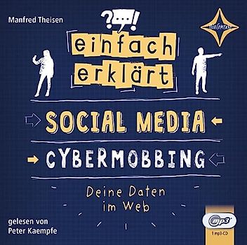 Einfach erklärt - Social Media - Cybermobbing - Deine Daten im Web