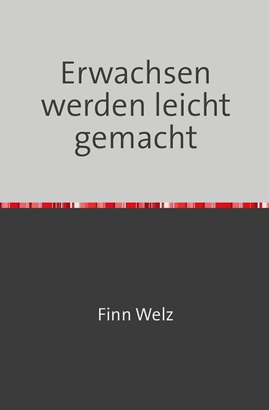 Erwachsen werden leicht gemacht