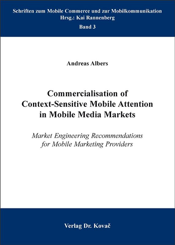 Commercialisation of Context-Sensitive Mobile Attention in Mobile Media Markets