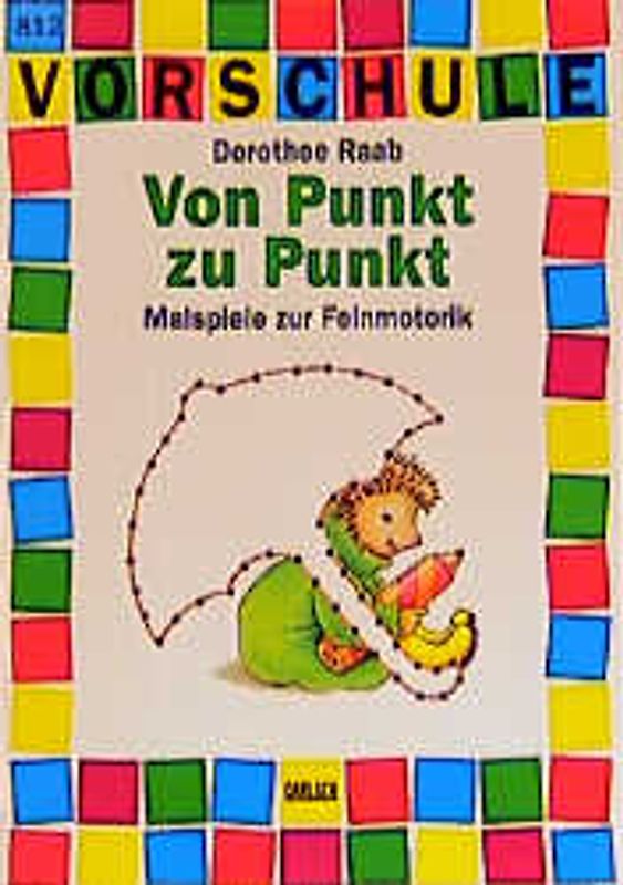 Von Punkt zu Punkt. Vorschule - Malspiele zur Feinmotorik