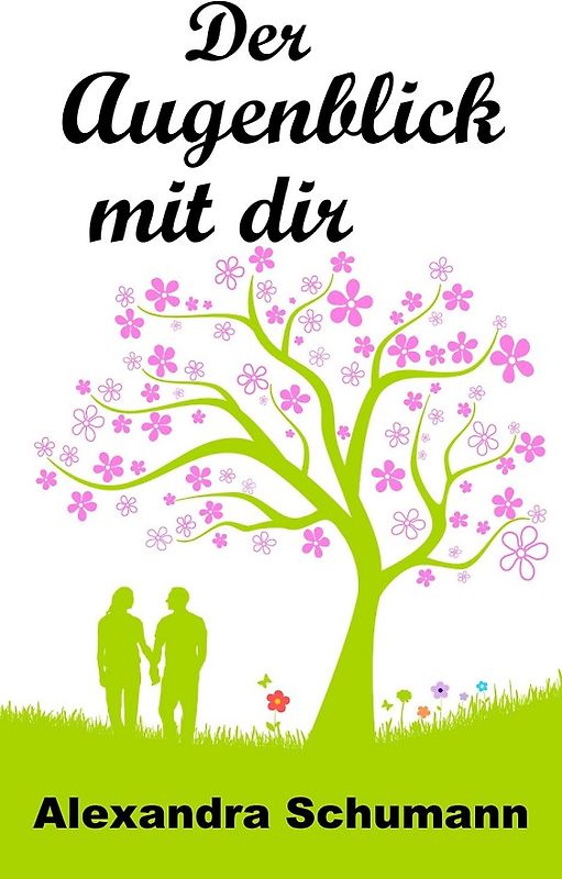 Der Augenblick mit dir - Schumann, Alexandra