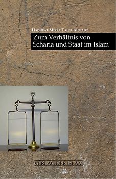 Zum Verhältnis von Scharia und Staat im Islam