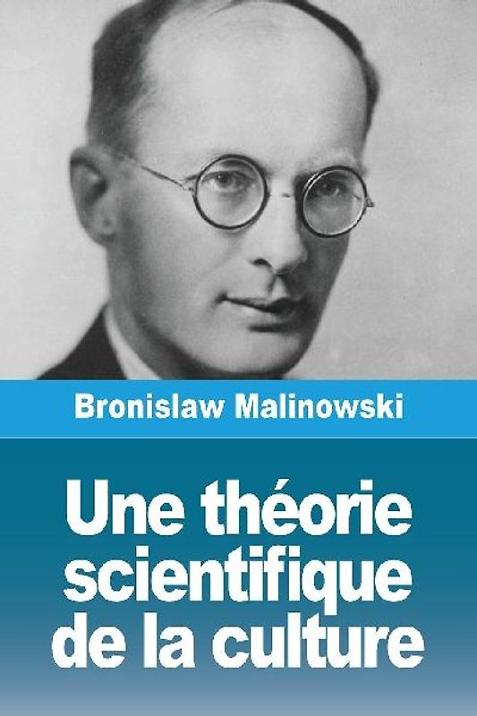 Une théorie scientifique de la culture