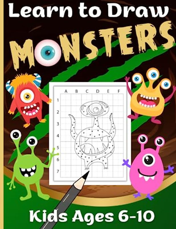 Learn to Draw Cute Monsters for Kids Ages 6-10: Grid Drawing Activity Book | 50 Monsters to Copy Draw and Colour (Learn to draw books)
