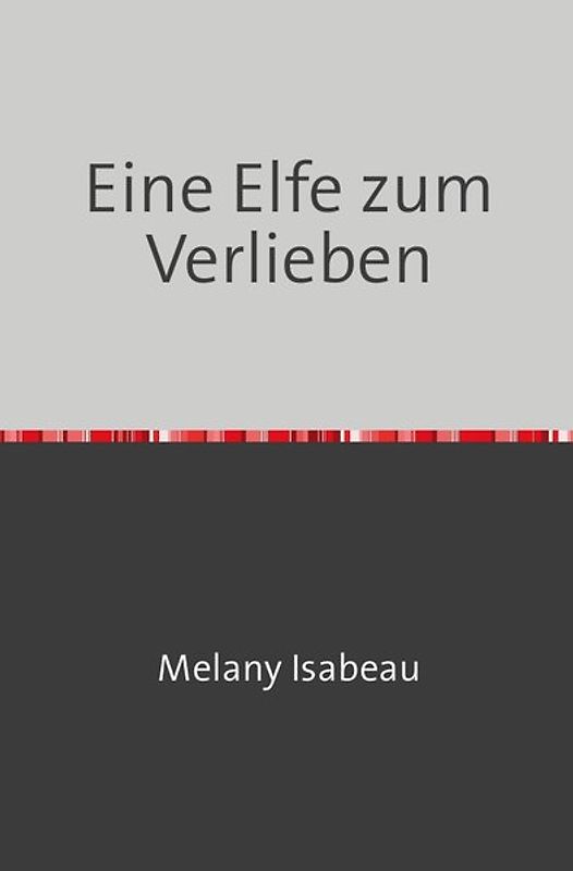 Eine Elfe zum Verlieben