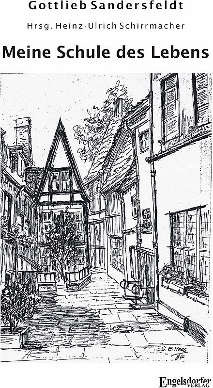 Gottlieb Sandersfeldt – Meine Schule des Lebens