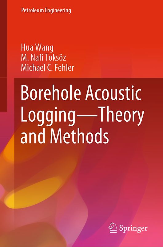 Borehole Acoustic Logging – Theory and Methods