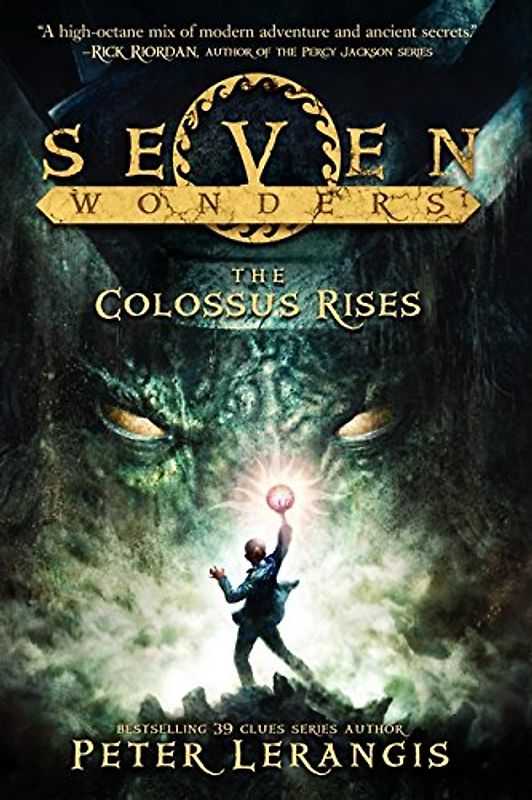 Seven Wonders Book 1: The Colossus Rises (Seven Wonders, 1, Band 1)
