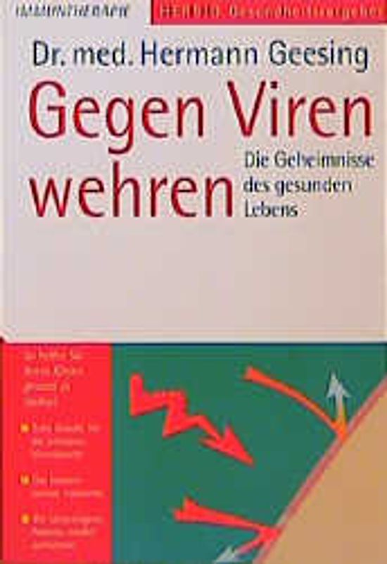 Gegen Viren wehren. Die Geheimnisse des gesunden Lebens
