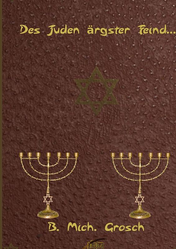 Des Juden ärgster Feind...