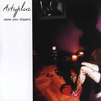 Astyplaz - Name Your Slippers