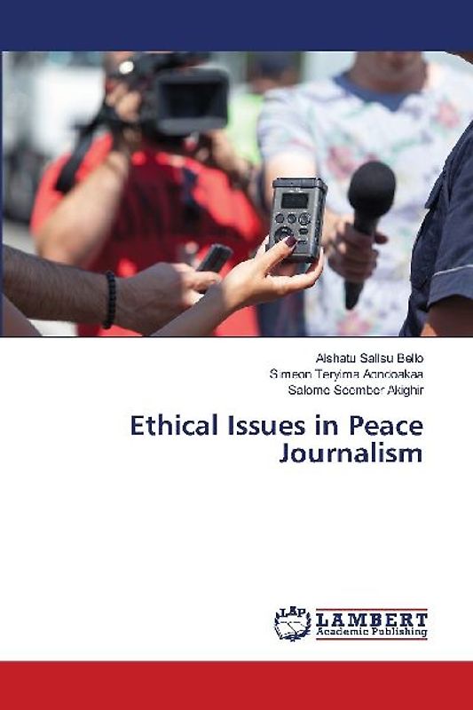 Ethical Issues in Peace Journalism