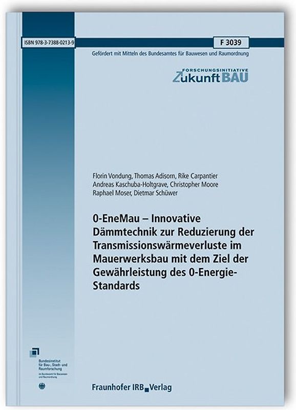 0-EneMau - Innovative Dämmtechnik zur Reduzierung der Transmissionswärmeverluste im Mauerwerksbau mit dem Ziel der Gewährleistung des 0-Energie-Standards