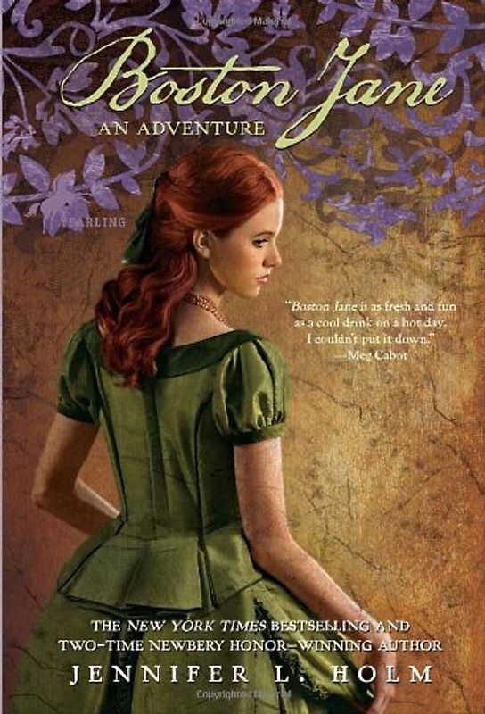 Boston Jane: An Adventure - Holm, Jennifer L.