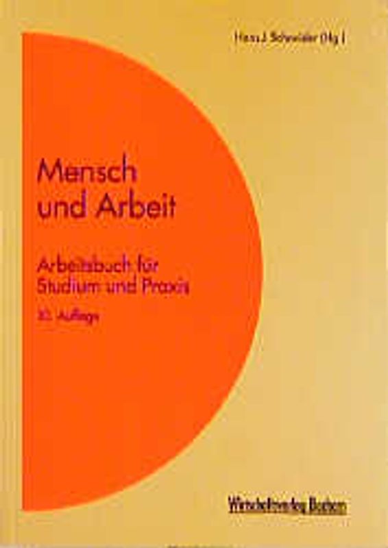 Mensch und Arbeit. Arbeitsbuch für Studium und Praxis