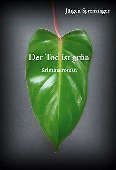 Der Tod ist grün