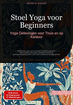 Stoel Yoga voor Beginners: Yoga Oefeningen voor Thuis en op Kantoor