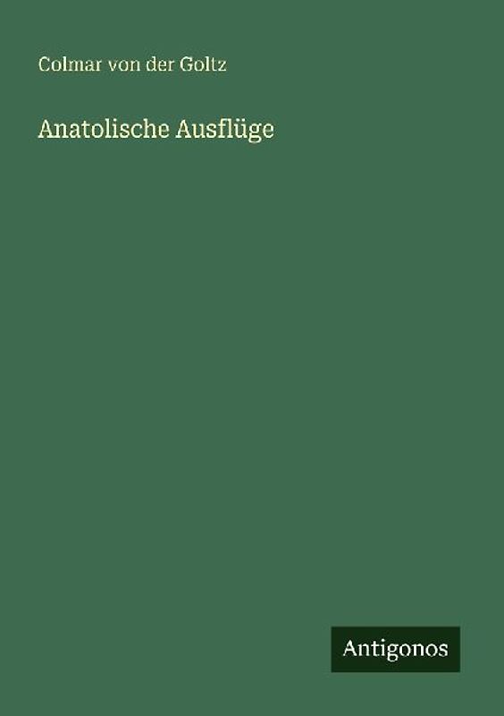 Anatolische Ausflüge